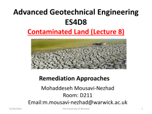 Advanced Geotechnical Engineering ES4D8 Contaminated Land (Lecture 8) Remediation Approaches