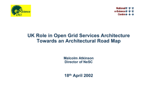 UK Role in Open Grid Services Architecture 18 April 2002
