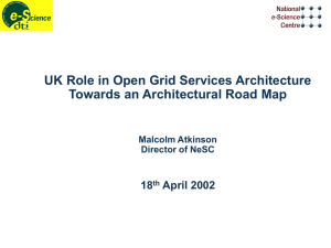 UK Role in Open Grid Services Architecture 18 April 2002
