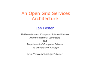 An Open Grid Services Architecture Ian Foster