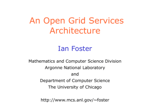 An Open Grid Services Architecture Ian Foster