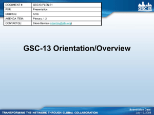 DOCUMENT #: GSC13-PLEN-61 FOR: Presentation