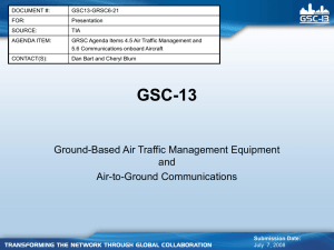 DOCUMENT #: GSC13-GRSC6-21 FOR: Presentation