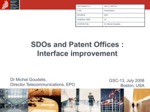 SDOs and Patent Offices : Interface improvement Dr Michel Goudelis, GSC-13, July 2008