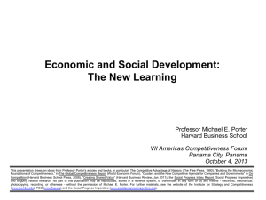 Economic and Social Development: The New Learning  Professor Michael E. Porter