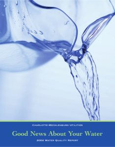 Good News About Your Water Charlotte-Mecklenburg Utilities 2004 Water Quality Report