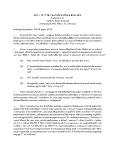 REAL ESTATE TRANSACTIONS &amp; FINANCE Assignment #3 The Real Estate Contract