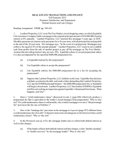 REAL ESTATE TRANSACTIONS AND FINANCE Fall Semester 2015 Payment, Satisfaction, and Prepayment