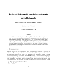 Design of RNA-based transcription switches to control living cells James Skinner