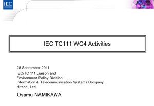 IEC TC111 WG4 Activities Osamu NAMIKAWA Environment Policy Division