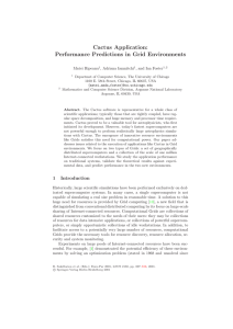Cactus Application: Performance Predictions in Grid Environments Matei Ripeanu , Adriana Iamnitchi