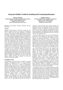 Using the GridSim Toolkit for Enabling Grid Computing Education  Manzur Murshed