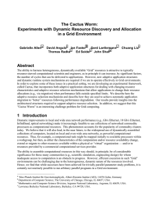 The Cactus Worm: Experiments with Dynamic Resource Discovery and Allocation Abstract