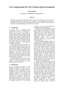 User requirements for UK e-Science grid environments  Bruce Beckles Abstract