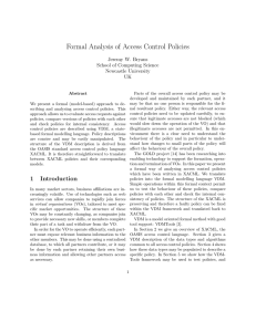 Formal Analysis of Access Control Policies Jeremy W. Bryans Newcastle University