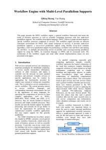 Workflow Engine with Multi-Level Parallelism Supports  Qifeng Huang Abstract