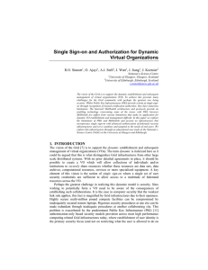 Single Sign-on and Authorization for Dynamic Virtual Organizations R.O. Sinnott