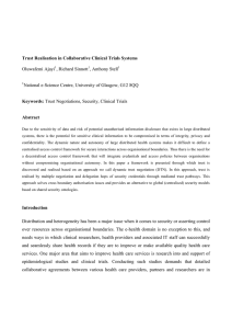 Trust Realisation in Collaborative Clinical Trials Systems  Oluwafemi Ajayi , Richard Sinnott