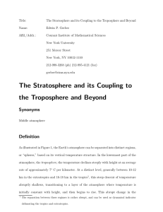 Title: The Stratosphere and its Coupling to the Troposphere and Beyond Name: