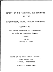 OF THE UNiTED STATES REPORT OF THE 1IECHNICAL SUB-COMMiTTEE INTERNATIONAL TRAWL FISHERY COMMITTEE