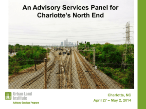 An Advisory Services Panel for Charlotte’s North End Charlotte, NC