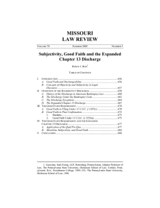 MISSOURI LAW REVIEW Subjectivity, Good Faith and the Expanded Chapter 13 Discharge