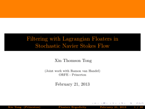 Filtering with Lagrangian Floaters in Stochastic Navier Stokes Flow Xin Thomson Tong