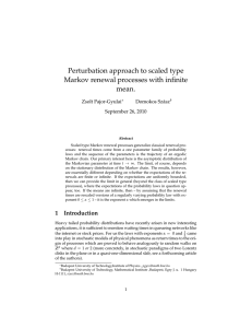 Perturbation approach to scaled type Markov renewal processes with infinite mean. Zsolt Pajor-Gyulai