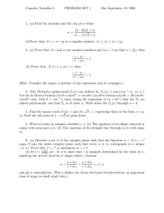 Complex Variables I PROBLEM SET 1 Due September 19, 2006