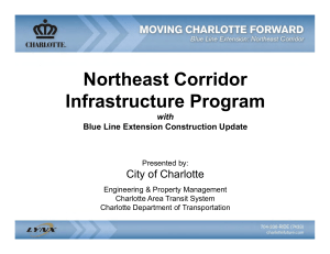 Northeast Corridor Infrastructure Program City of Charlotte with