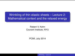 Wrinkling of thin elastic sheets – Lecture 2: Robert V. Kohn
