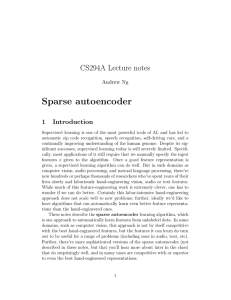 Sparse autoencoder CS294A Lecture notes 1 Introduction
