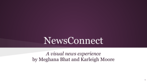 NewsConnect A visual news experience by Meghana Bhat and Karleigh Moore 1