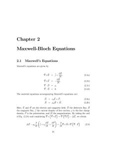 Chapter 2 Maxwell-Bloch Equations 2.1 Maxwell’s Equations