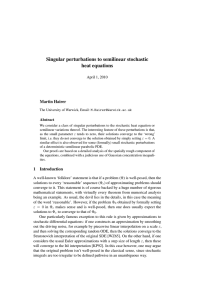 Singular perturbations to semilinear stochastic heat equations Martin Hairer April 1, 2010