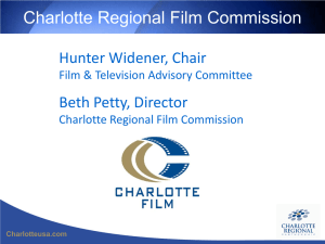 Charlotte Regional Film Commission Hunter Widener, Chair Beth Petty, Director