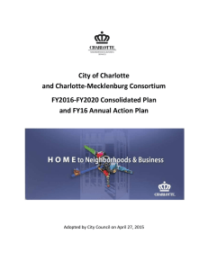 City of Charlotte and Charlotte-Mecklenburg Consortium FY2016-FY2020 Consolidated Plan