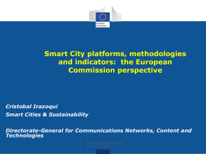 Smart City platforms, methodologies and indicators:  the European Commission perspective
