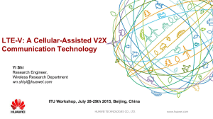 LTE-V: A Cellular-Assisted V2X Communication Technology  Yi Shi