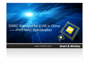 DSRC Standard for CVIS in China ——PHY/MAC Specification 新 岸 线 NUFRONT