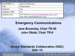 Emergency Communications Jane Brownley, Chair TR-45 John Oblak, Chair TR-8