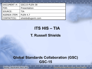 – TIA ITS HIS T. Russell Shields Global Standards Collaboration (GSC)