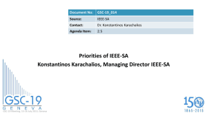 Priorities of IEEE-SA Konstantinos Karachalios, Managing Director IEEE-SA Document No: GSC-19_014
