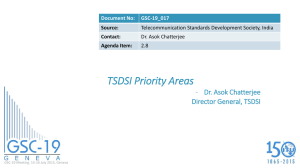 TSDSI Priority Areas - Dr. Asok Chatterjee Director General, TSDSI Document No: