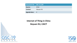 Internet of Thing in China Heyuan XU, CAICT Document No: GSC-19_202