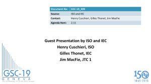 Guest Presentation by ISO and IEC Henry Cuschieri, ISO Gilles Thonet, IEC