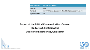 Report of the Critical Communications Session Dr. Farrokh Khatibi (ATIS)