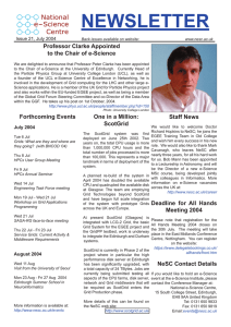 NEWSLETTER Professor Clarke Appointed to the Chair of e-Science Issue 21, July 2004