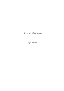 Neutrino Oscillations April 19, 2013