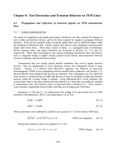 Chapter 8:  Fast Electronics and Transient Behavior on TEM... 8.1 Propagation and reflection of transient signals on TEM transmission lines